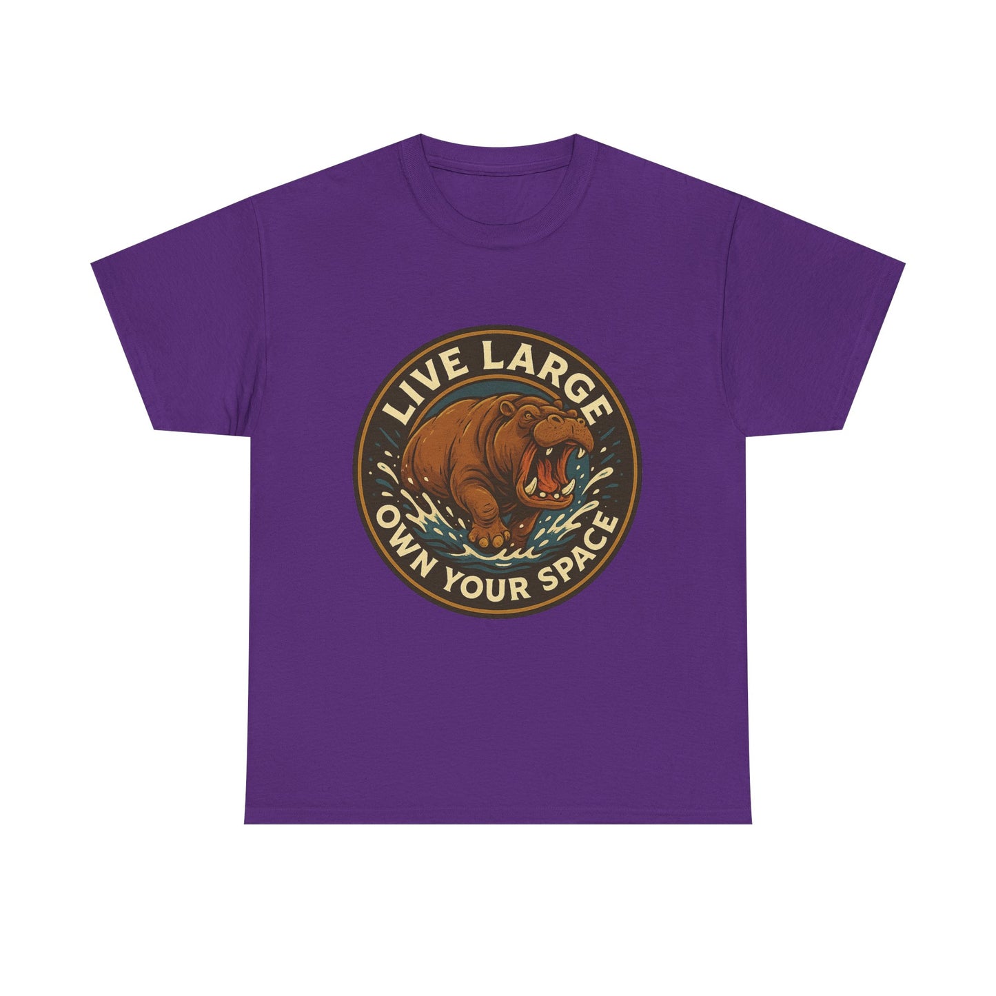 Live Large Own Your Space Graphic Hippo Shirt