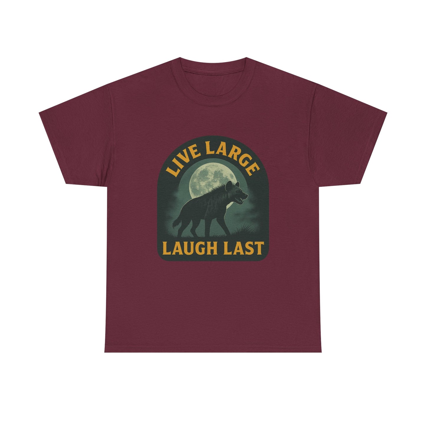Live Large Laugh Last Hyena Cotton Shirt