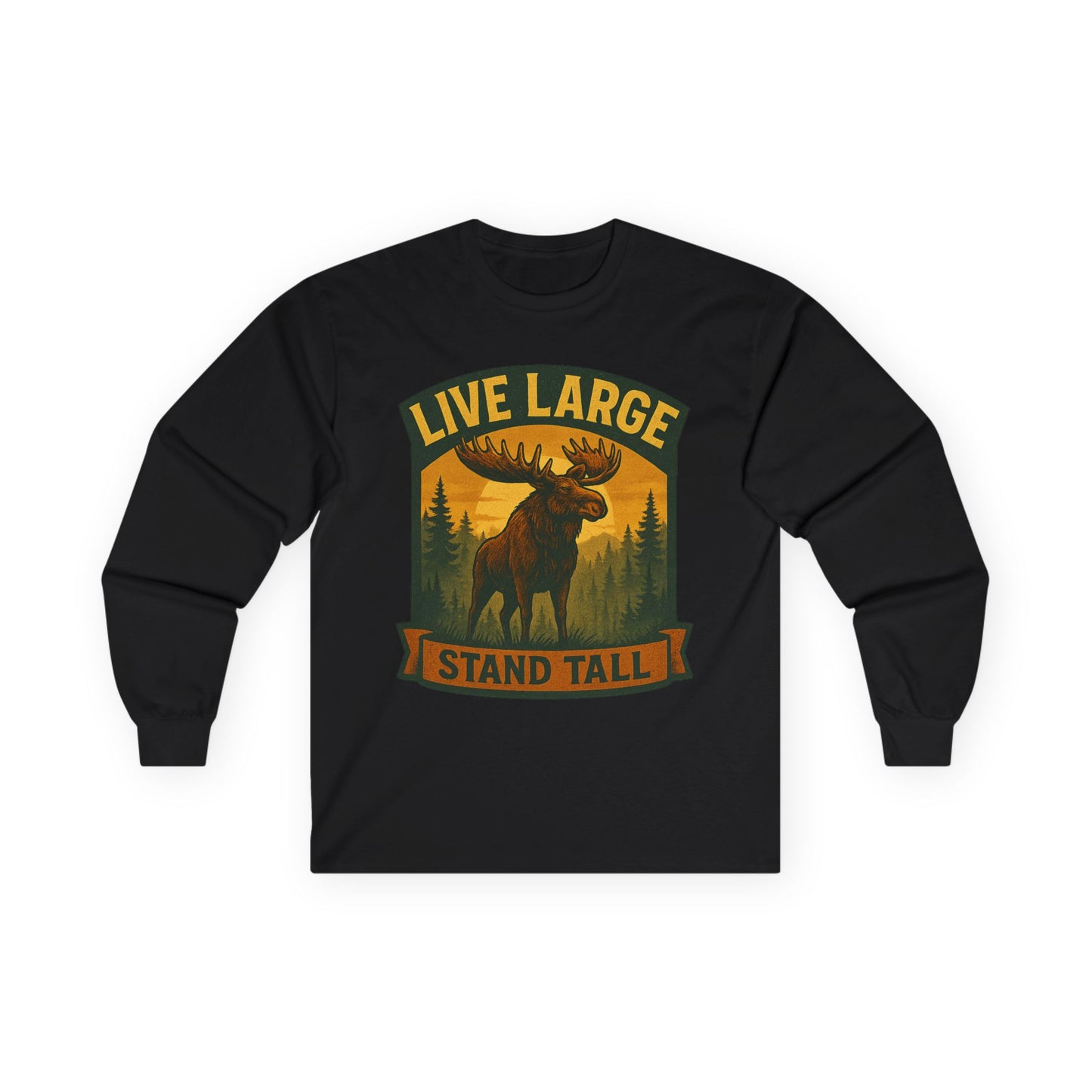 Moose Graphic Long Sleeve Tee | Live Large Stand Tall | Casual Style for Outdoorsy Vibes, Perfect for Gifts, Camping, Nature Lovers