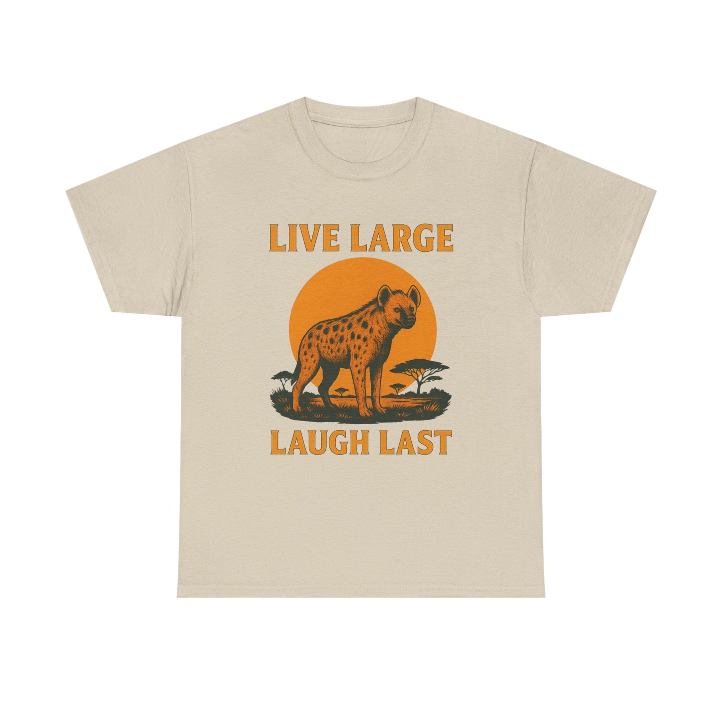 Live Large Laugh Last Hyena Cotton Shirt