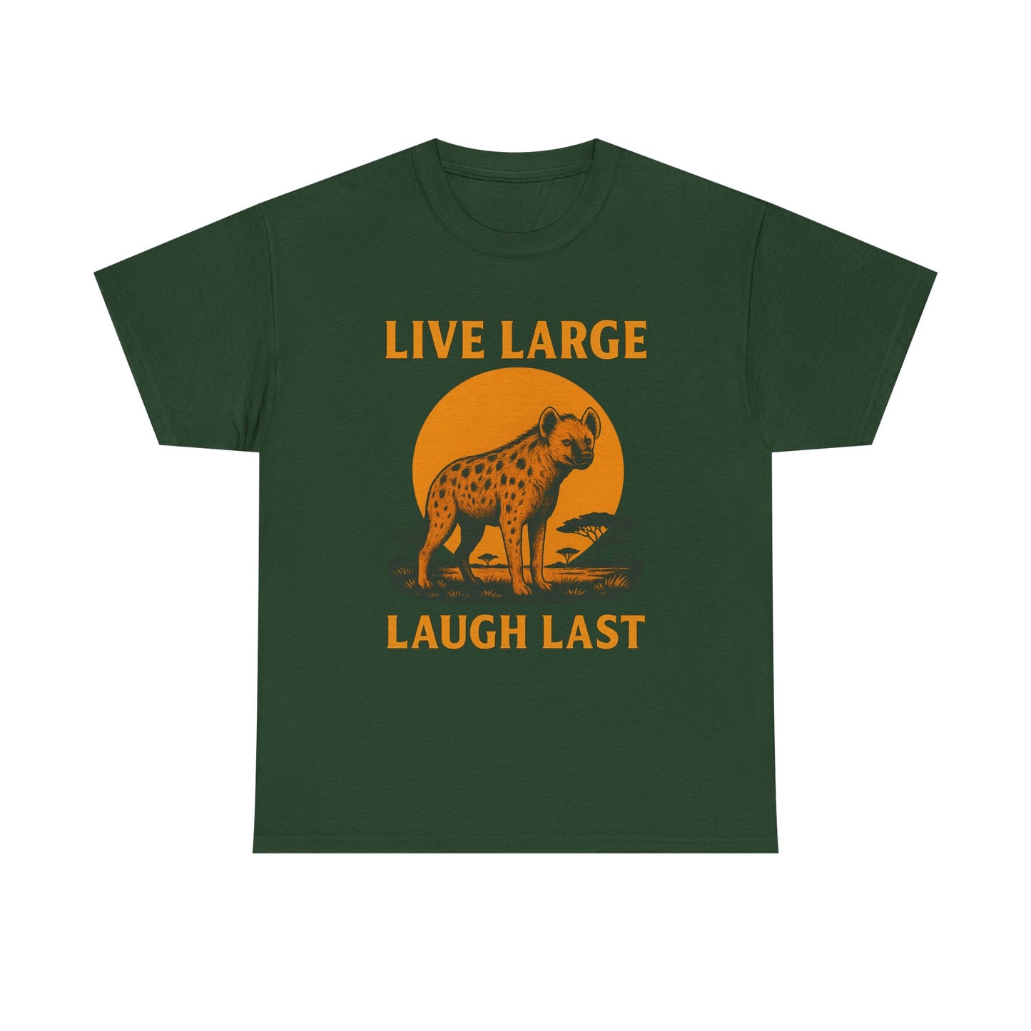 Live Large Laugh Last Hyena Cotton Shirt