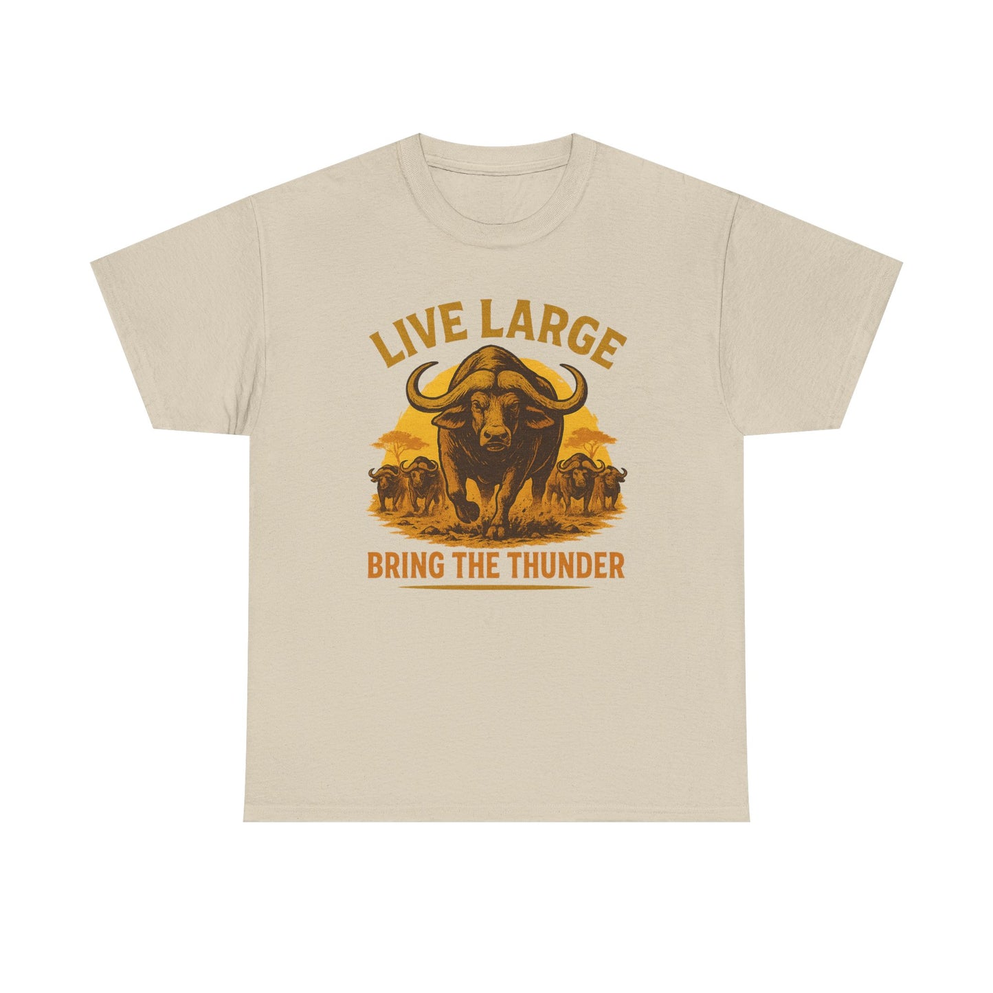 Live Large Bring The Thunder Shirt Cape Buffalo Africa Animal