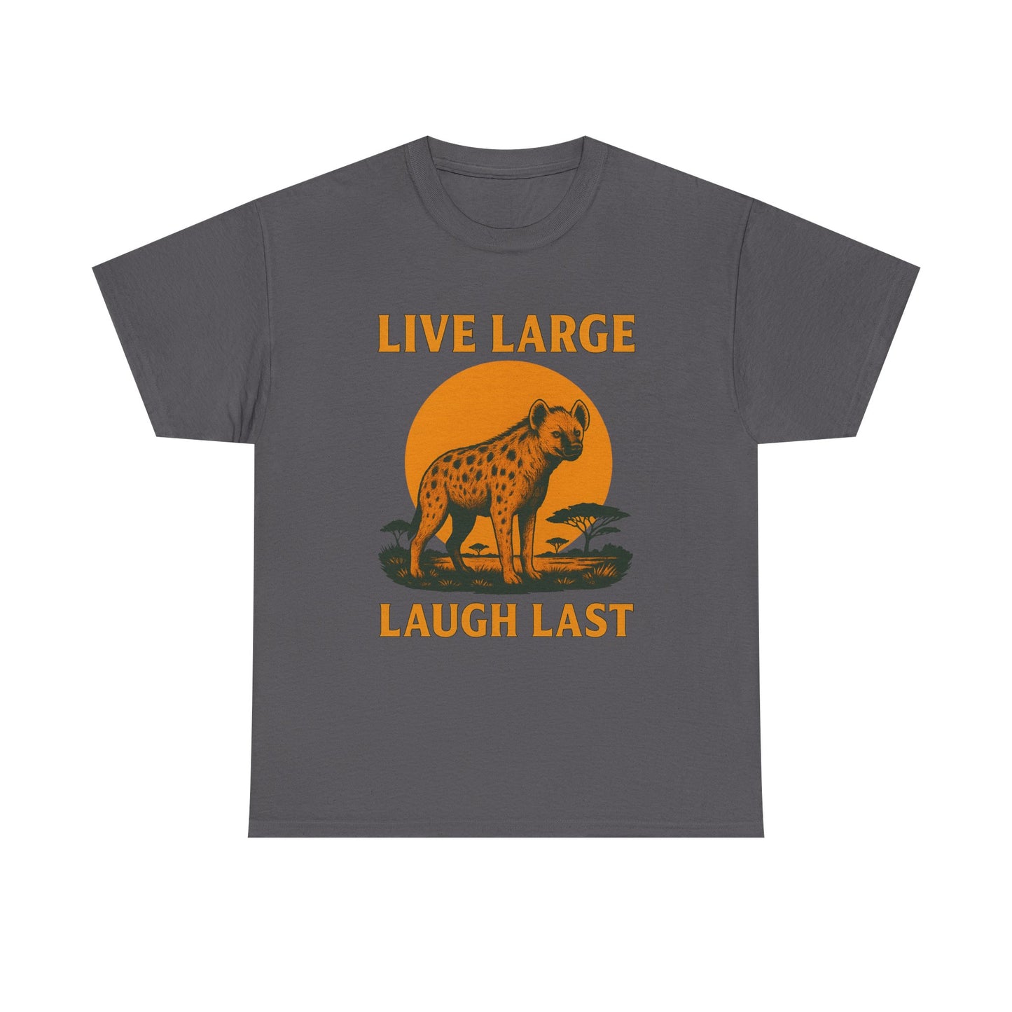 Live Large Laugh Last Hyena Cotton Shirt