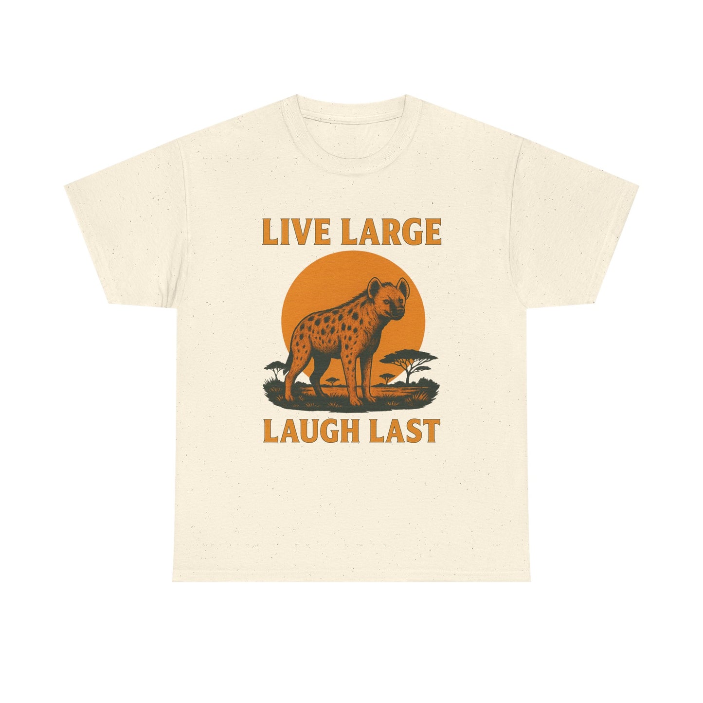 Live Large Laugh Last Hyena Cotton Shirt