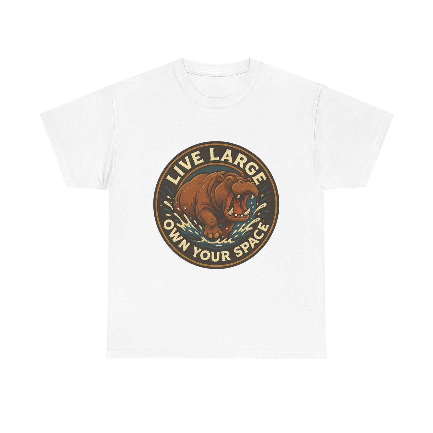 Live Large Own Your Space Graphic Hippo Shirt