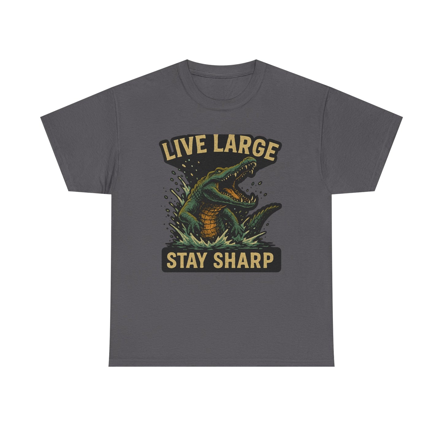 Live Large, Stay Sharp Alligator Shirt