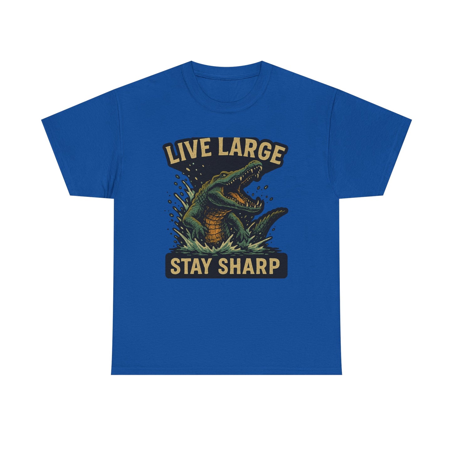 Live Large, Stay Sharp Alligator Shirt