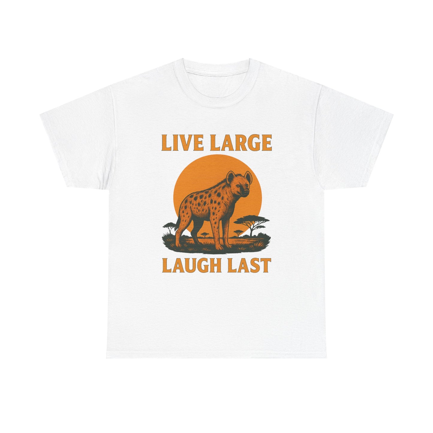 Live Large Laugh Last Hyena Cotton Shirt