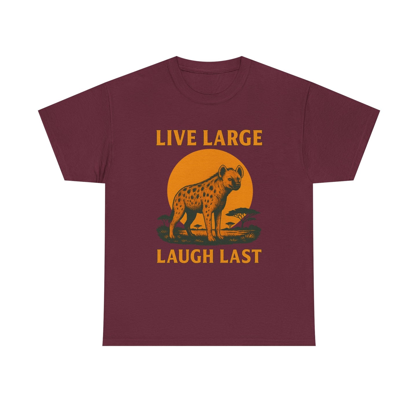 Live Large Laugh Last Hyena Cotton Shirt