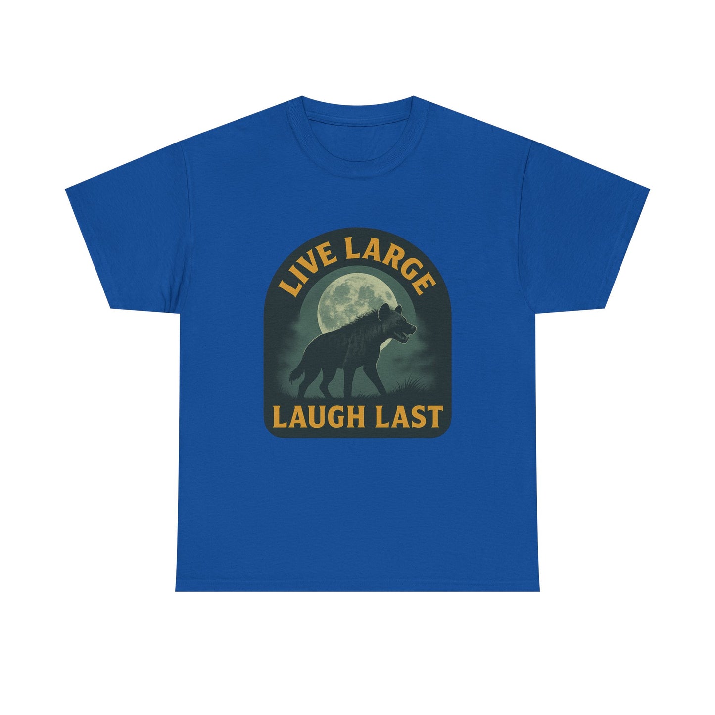 Live Large Laugh Last Hyena Cotton Shirt