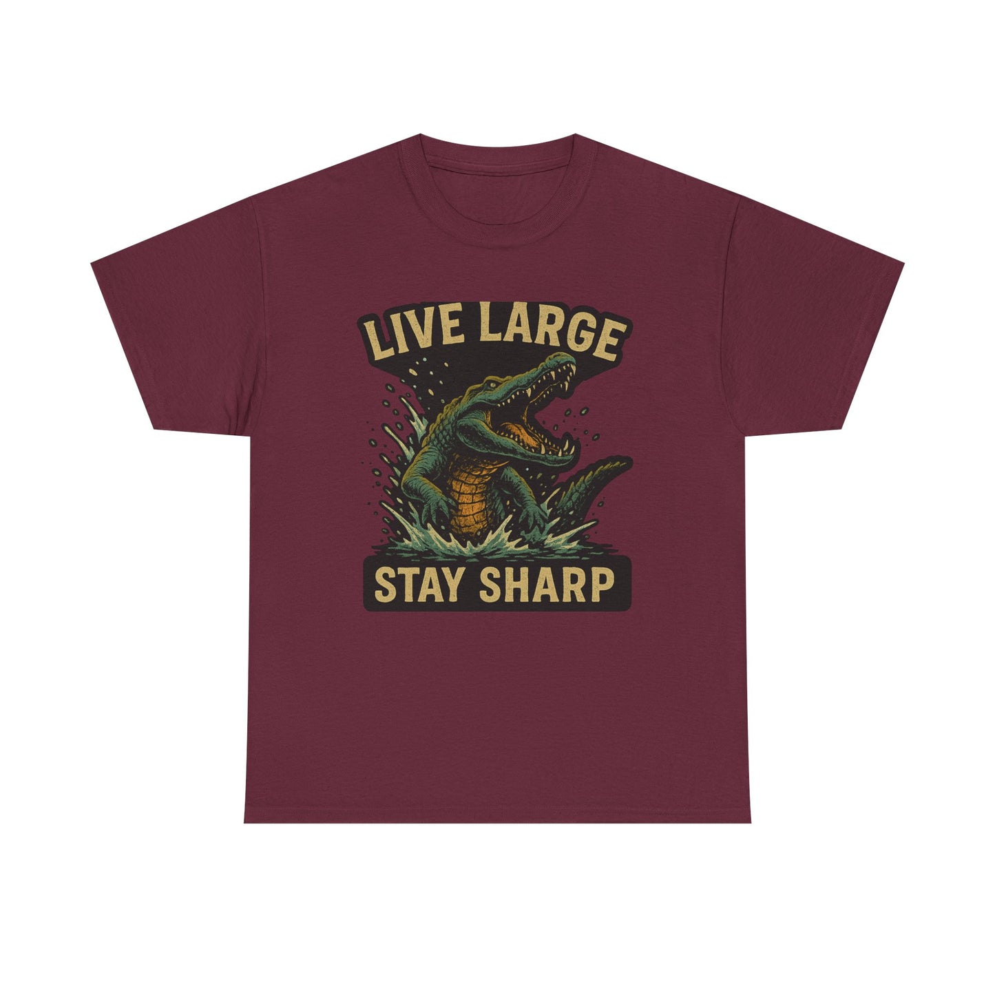 Live Large, Stay Sharp Alligator Shirt