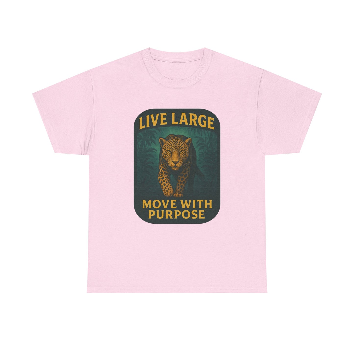 Live Large Move With Purpose Leopard Jaguar Shirt