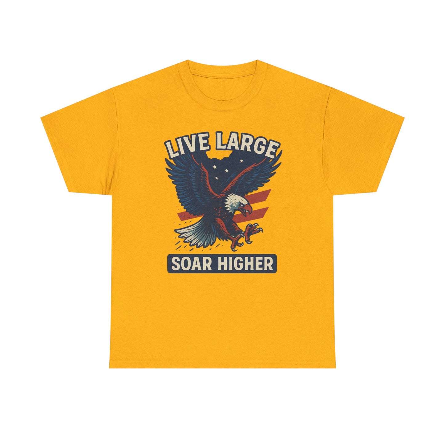 Patriotic Eagle Live Large Soar Higher Shirt