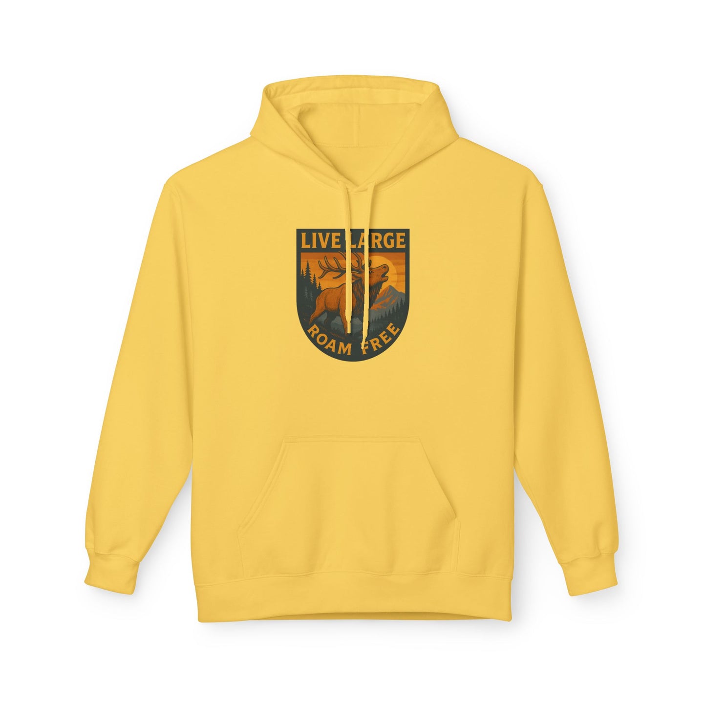 Live Large Roam Free Elk Hoodie | Cozy Fleece Sweatshirt for Outdoor Lovers, Adventure Gear, Casual Wear, Unisex Hoodie, Gift Idea
