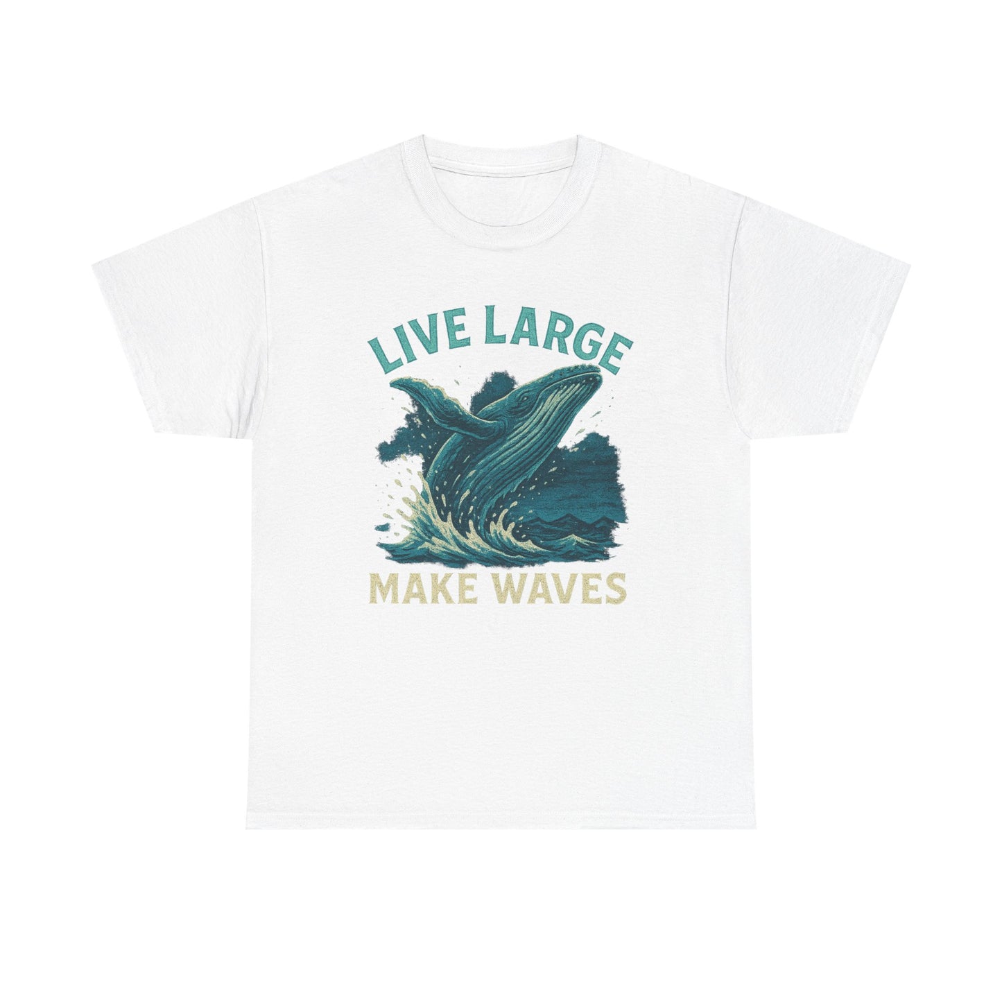 Live Large Make Waves Whale Shirt