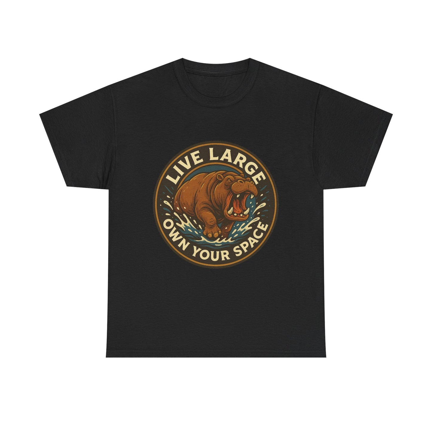 Live Large Own Your Space Graphic Hippo Shirt