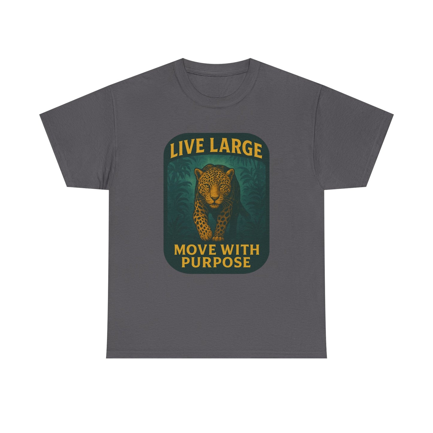 Live Large Move With Purpose Leopard Jaguar Shirt