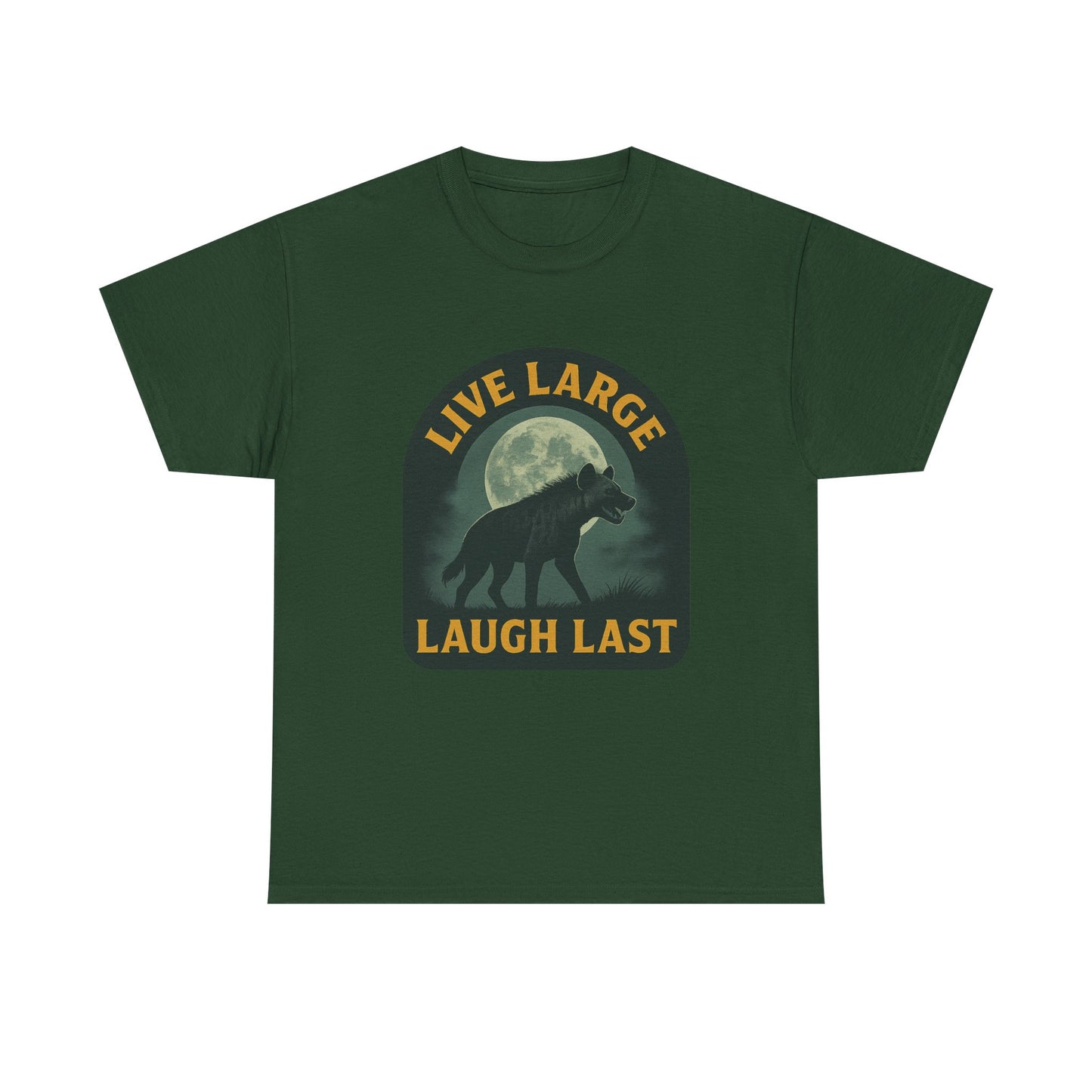 Live Large Laugh Last Hyena Cotton Shirt