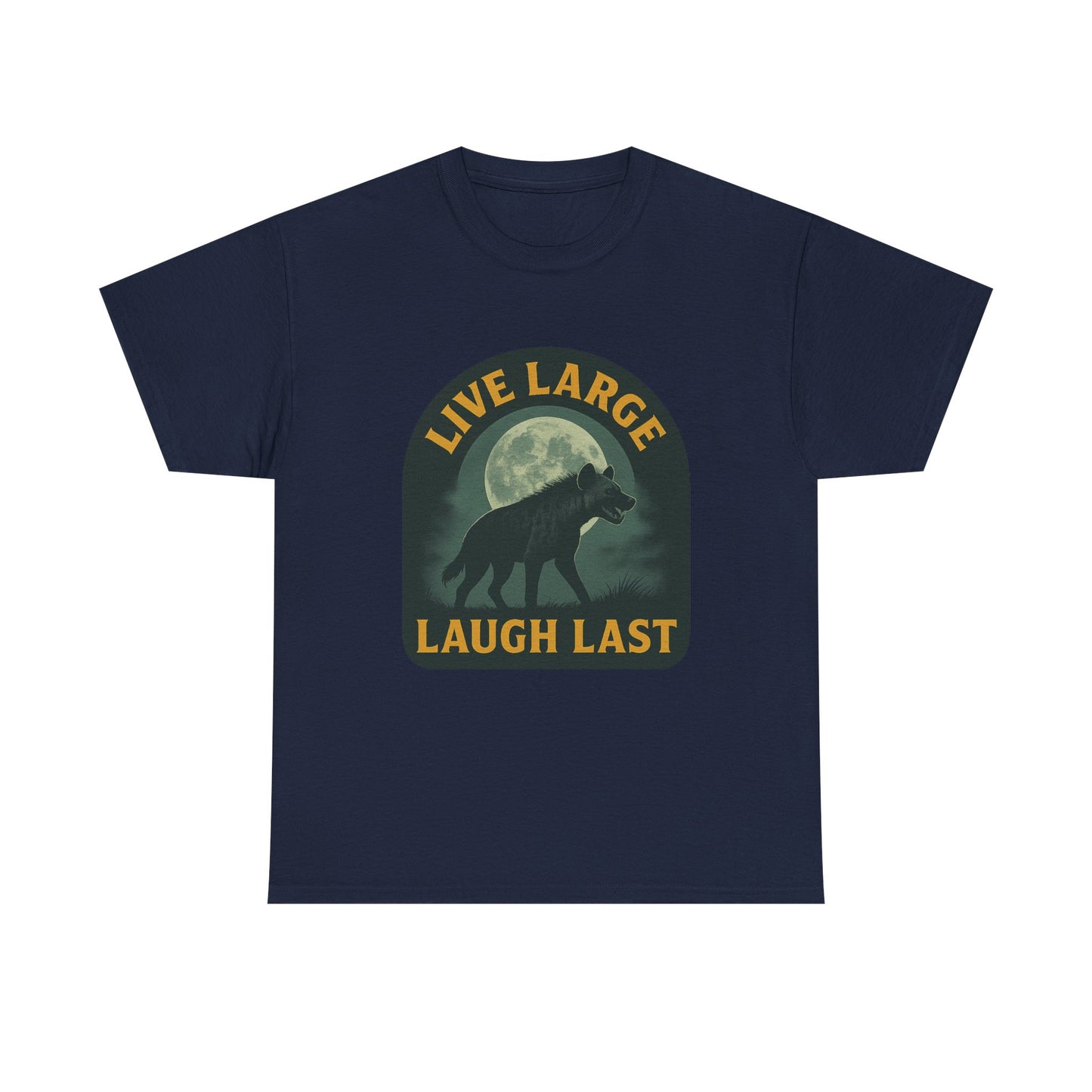 Live Large Laugh Last Hyena Cotton Shirt