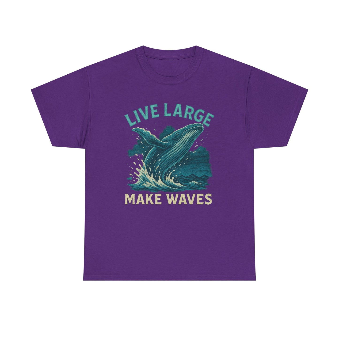 Live Large Make Waves Whale Shirt