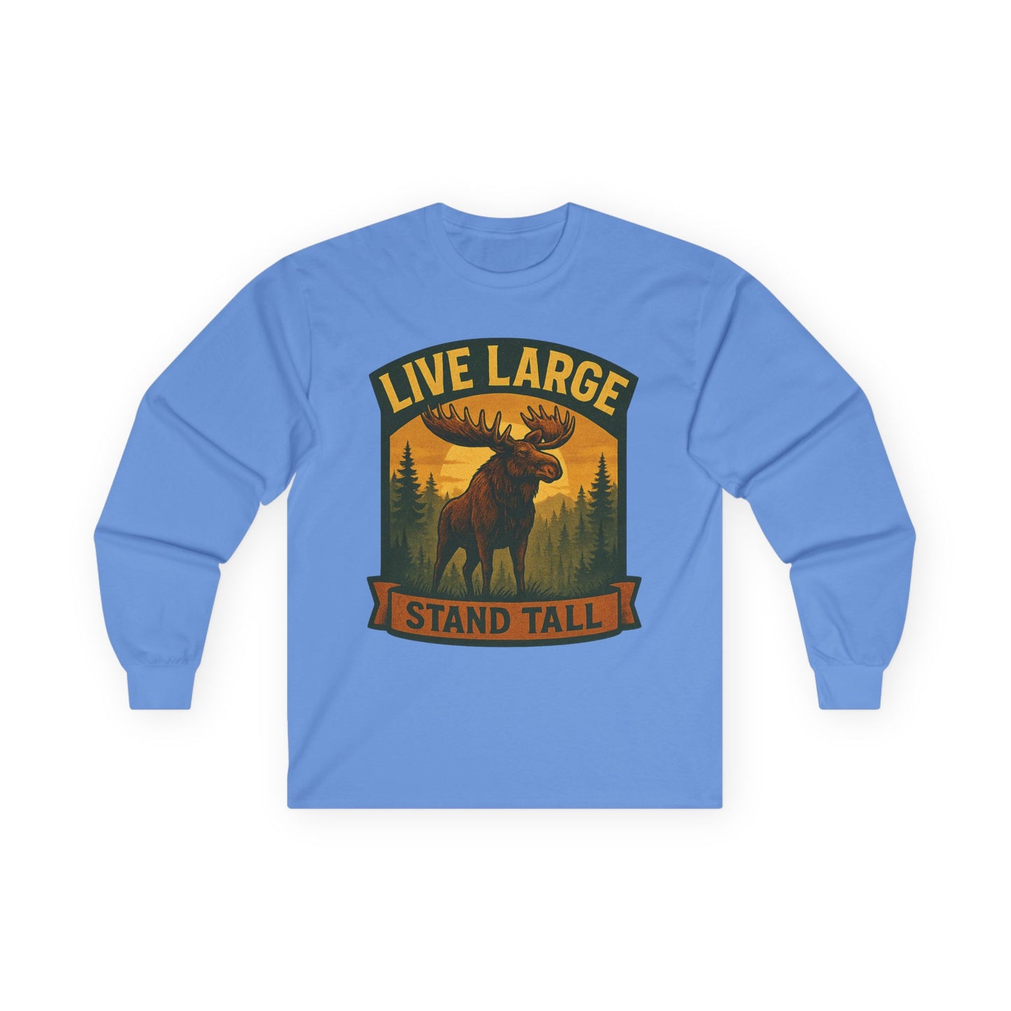 Moose Graphic Long Sleeve Tee | Live Large Stand Tall | Casual Style for Outdoorsy Vibes, Perfect for Gifts, Camping, Nature Lovers
