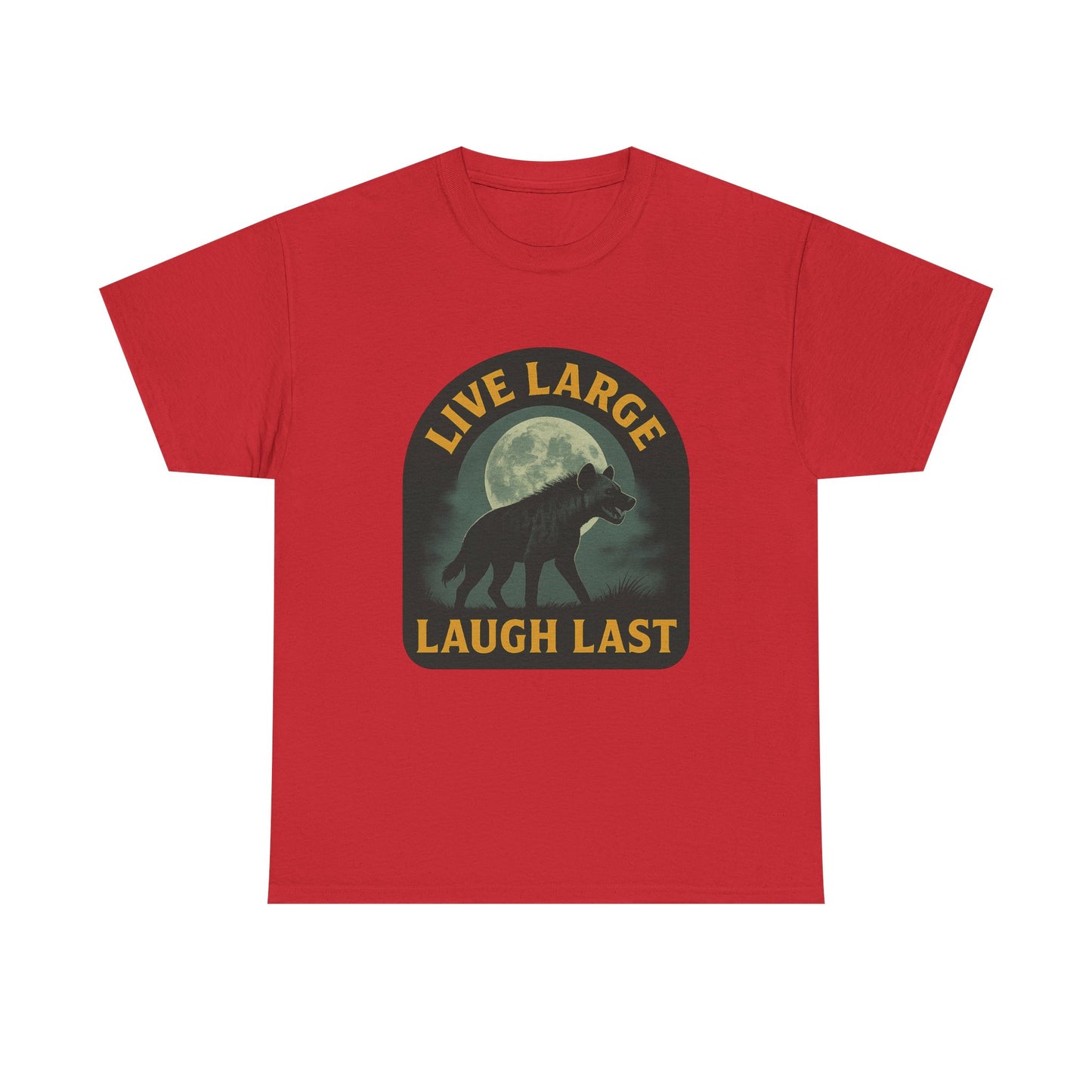Live Large Laugh Last Hyena Cotton Shirt