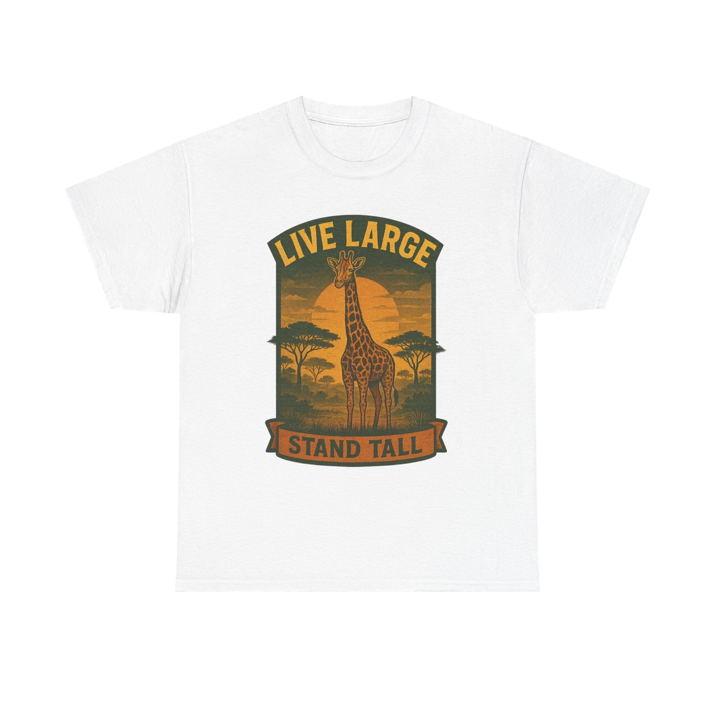 Live Large Stand Tall Giraffe Shirt