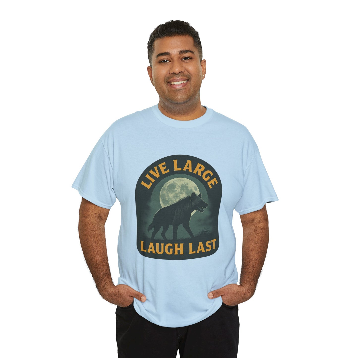 Live Large Laugh Last Hyena Cotton Shirt
