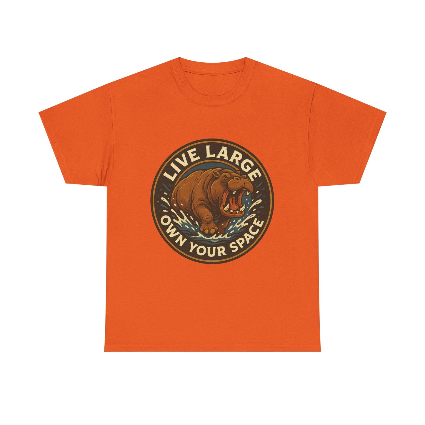 Live Large Own Your Space Graphic Hippo Shirt