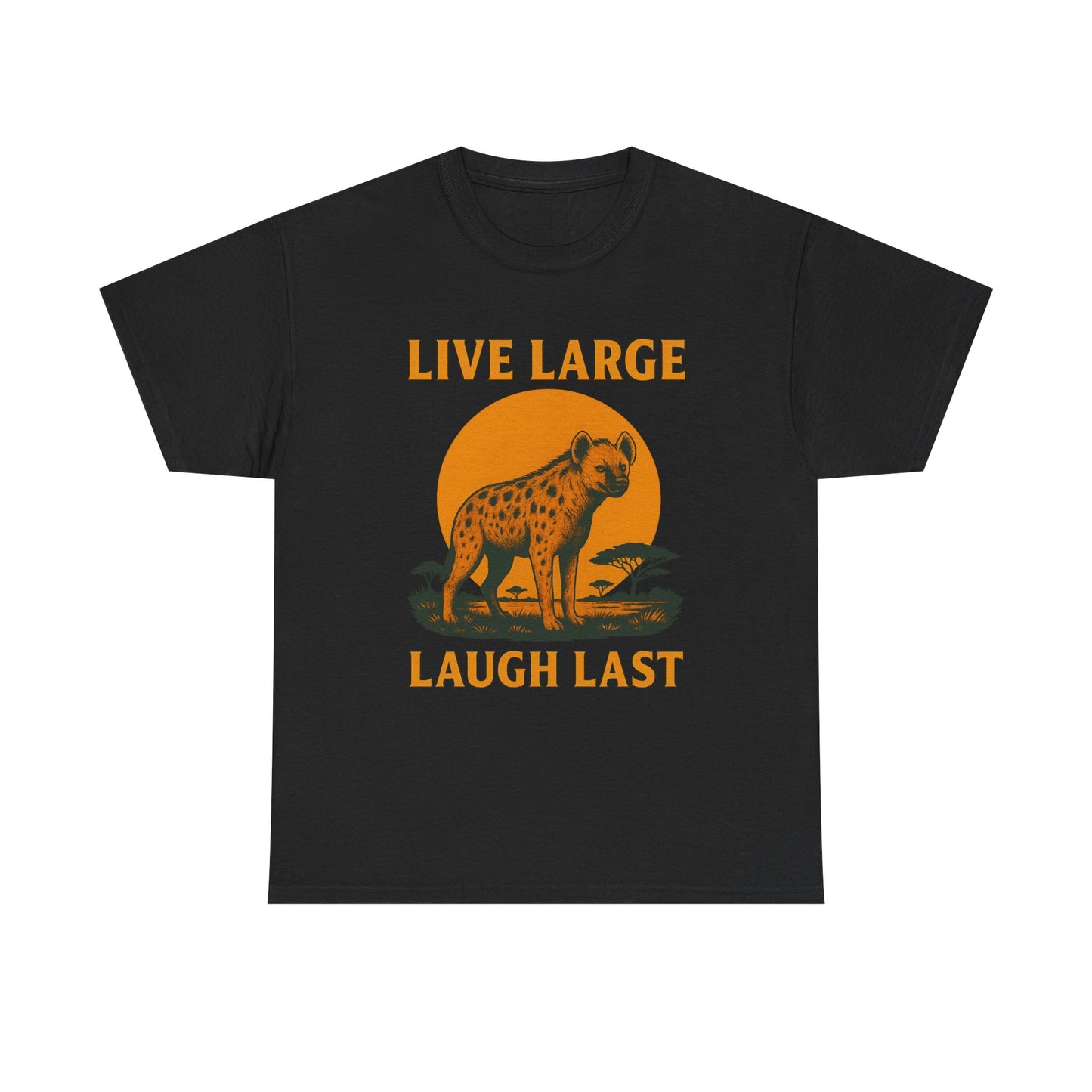 Live Large Laugh Last Hyena Cotton Shirt
