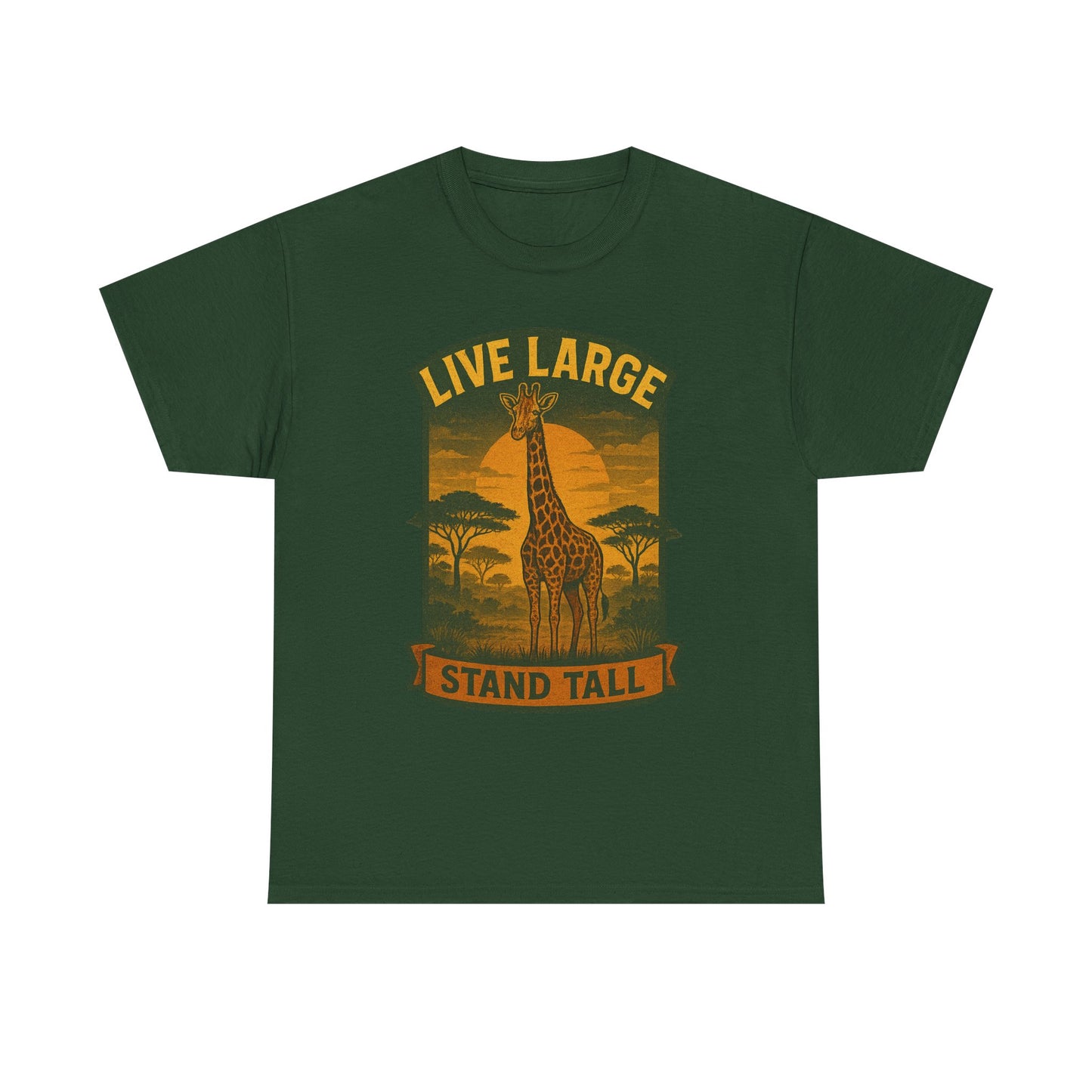 Live Large Stand Tall Giraffe Shirt