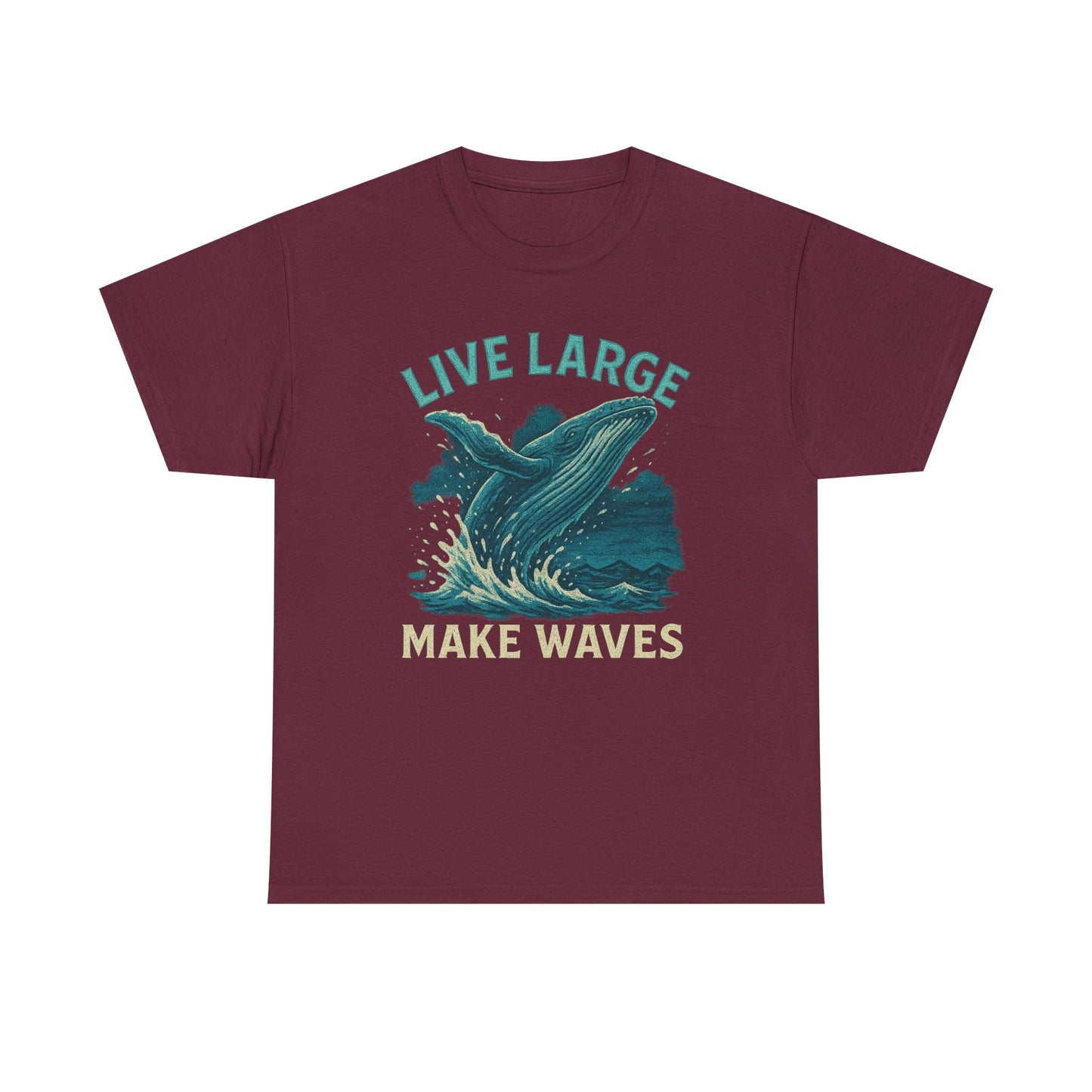 Live Large Make Waves Whale Shirt