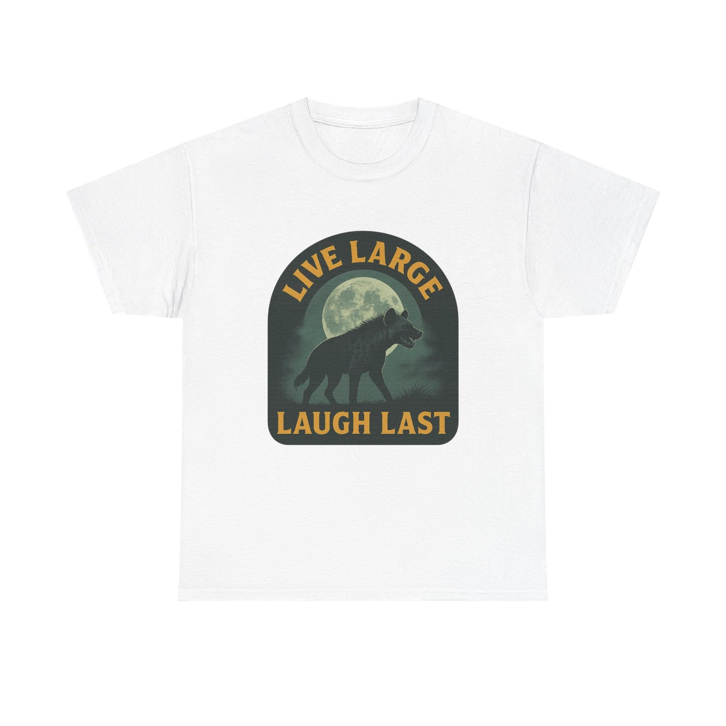 Live Large Laugh Last Hyena Cotton Shirt