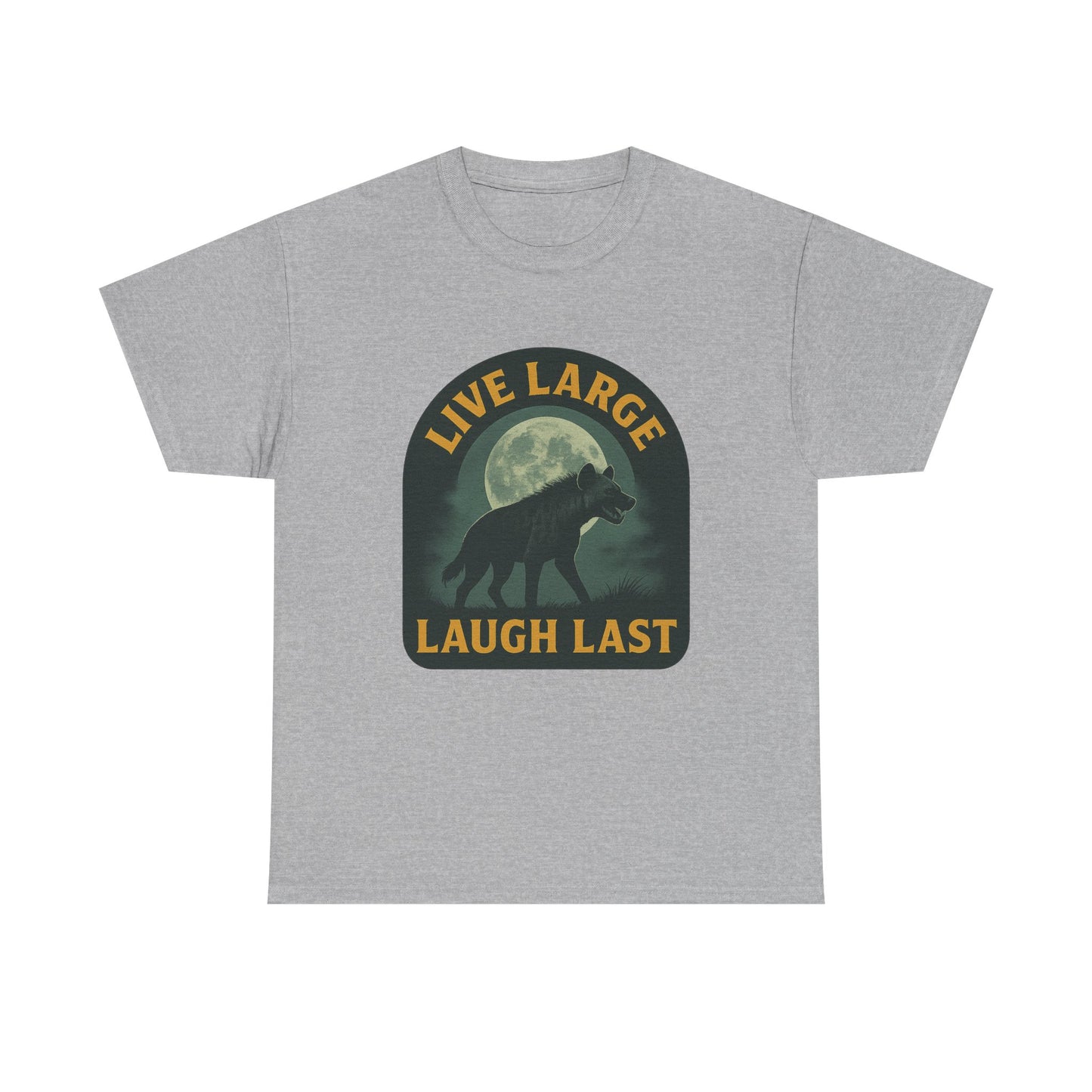 Live Large Laugh Last Hyena Cotton Shirt