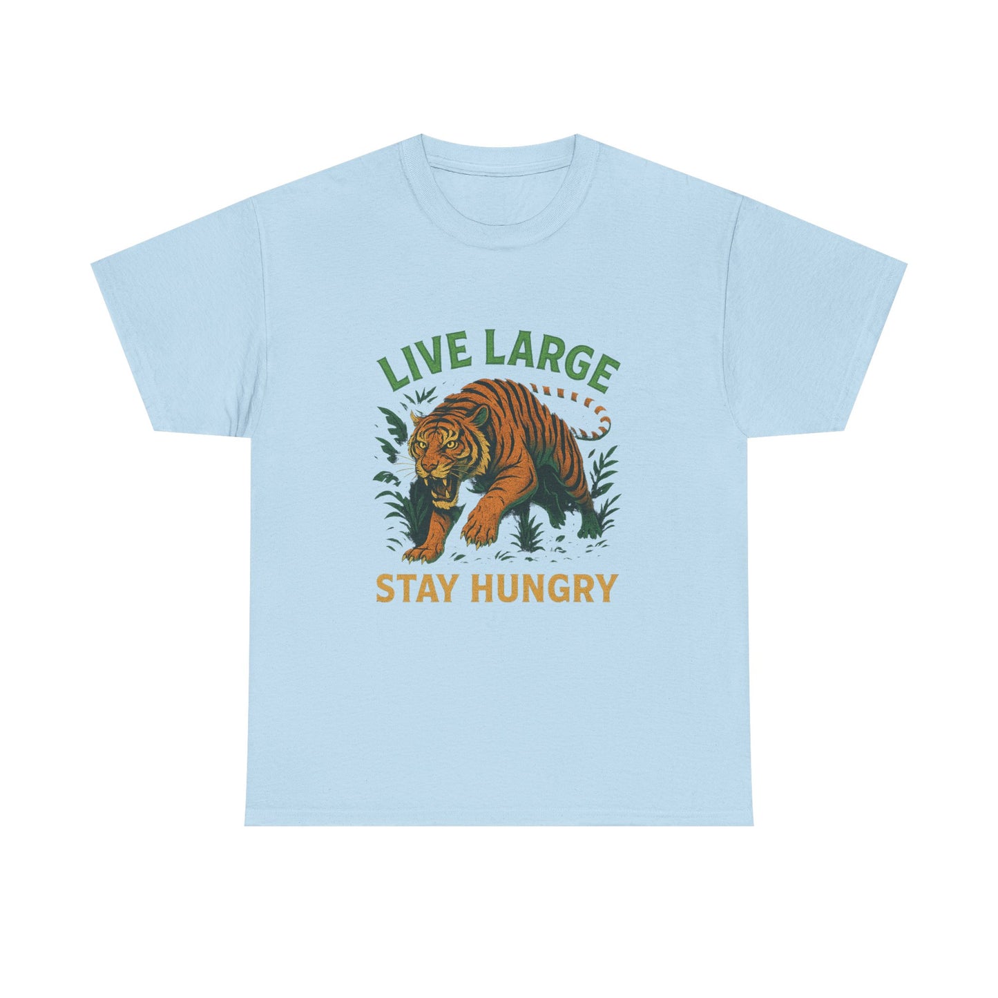 "Live Large Stay Hungry" Graphic Shirt Tiger