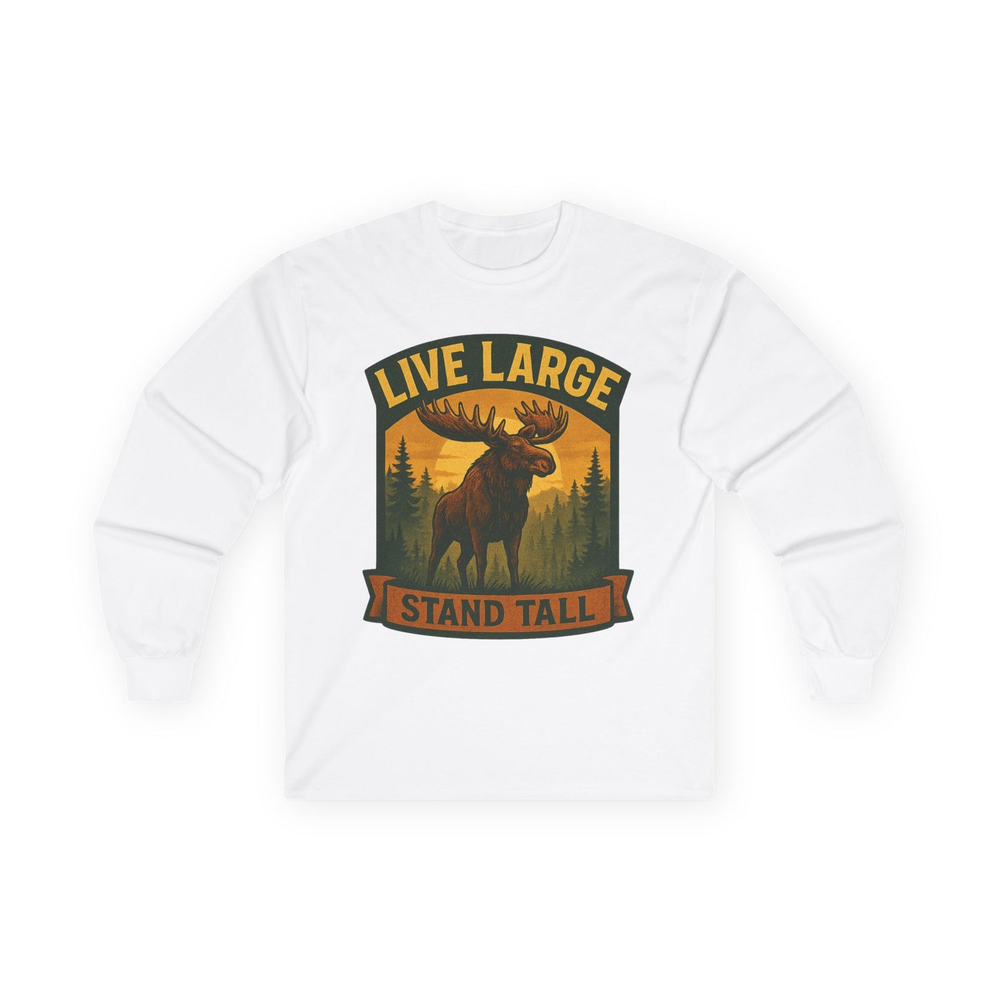 Moose Graphic Long Sleeve Tee | Live Large Stand Tall | Casual Style for Outdoorsy Vibes, Perfect for Gifts, Camping, Nature Lovers