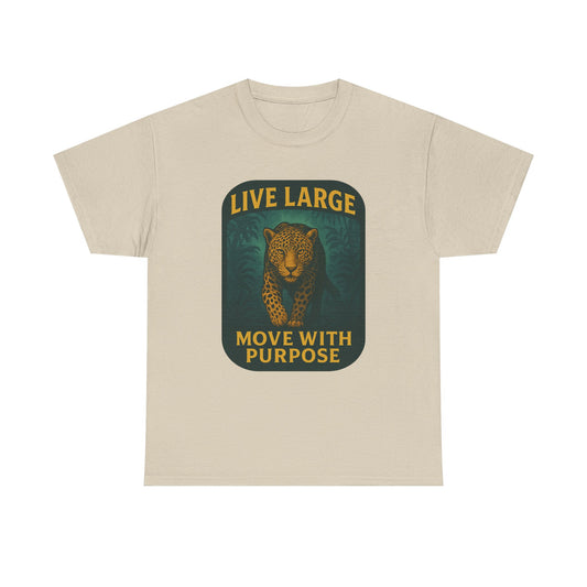 Live Large Move With Purpose Leopard Jaguar Shirt