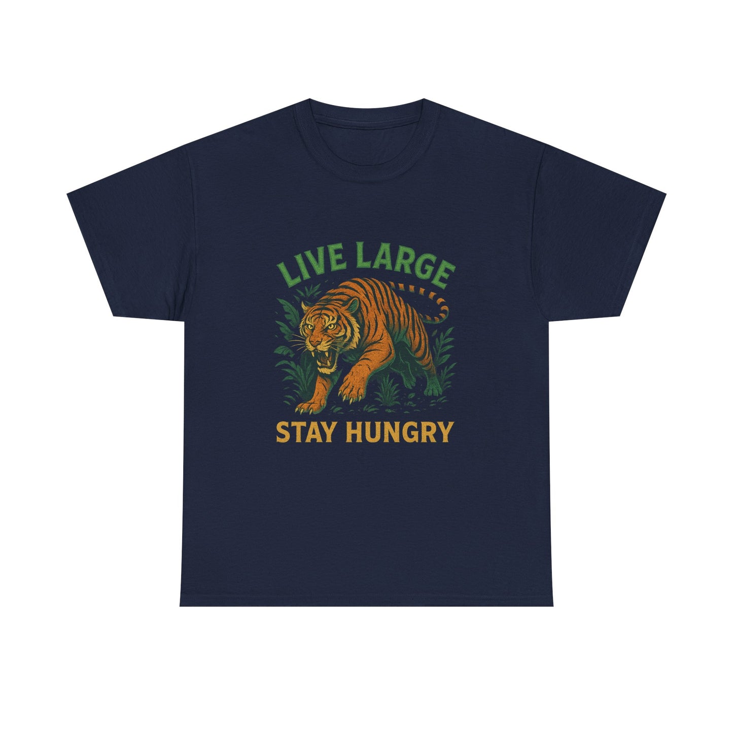 "Live Large Stay Hungry" Graphic Shirt Tiger