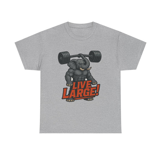 Live Large Elephant Unisex Tee, Fitness T-Shirt