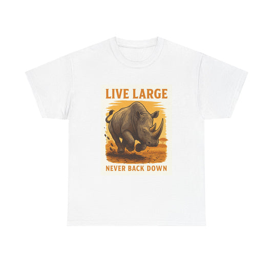 Live Large Rhino Tee - Unisex Heavy Cotton Tee, Motivational Shirt, Animal Lovers Gift, Adventure Apparel, Casual Wear