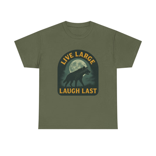 Live Large Laugh Last Hyena Cotton Shirt