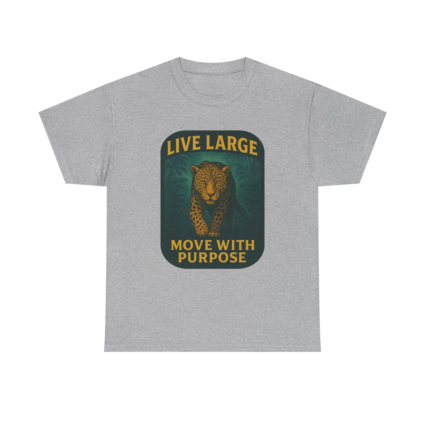 Live Large Move With Purpose Leopard Jaguar Shirt