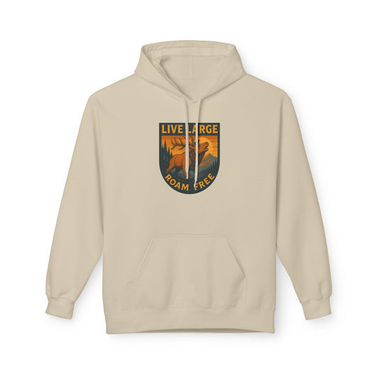 Live Large Roam Free Elk Hoodie | Cozy Fleece Sweatshirt for Outdoor Lovers, Adventure Gear, Casual Wear, Unisex Hoodie, Gift Idea